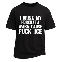 Horchata Warm F*ck Ice Tee