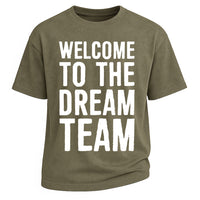 Dream Team Welcome Tee