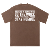Believe Do Work Stay Humble Tee
