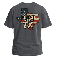 Bitch I’m From TX USA Flag Map Tee