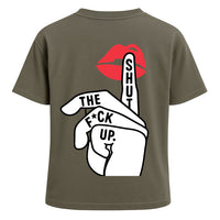 Shut The F*ck Up Tee