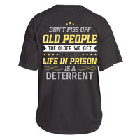Old People Less Prison Tee