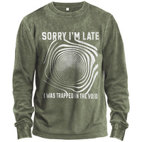 Sorry I’m Late Void Long-Sleeve T-Shirt
