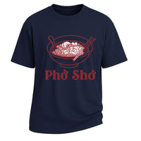 Pho Sho Vietnamese Noodle Bowl Graphic T-shirt